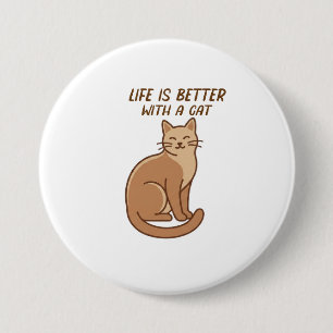 Het leven is leuker met een kat – Mooie design voo Ronde Button 7,6 Cm