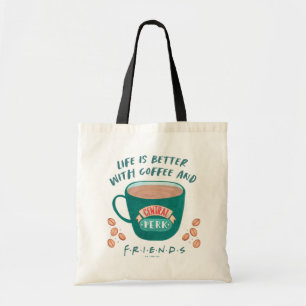 Het leven is leuker met koffie en FRIENDS™ Tote Bag