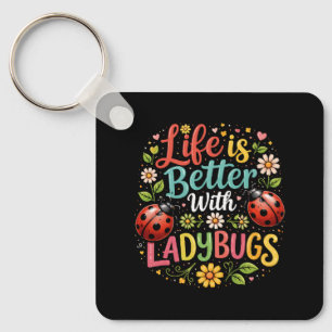 Het Leven is Leuker met Lieveheersbeestjes Sleutelhanger