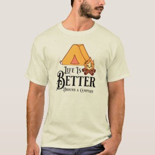 Het leven is leuker rond een kampvuur t-shirt