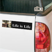 Het leven is      LifeBumper Sticker (Op Truck)