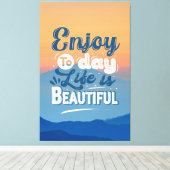 Het leven is mooi | Motivatie prijsopgave Canvas Afdruk (Insitu (Houten vloer))