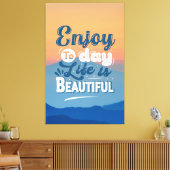 Het leven is mooi | Motivatie prijsopgave Canvas Afdruk (Insitu (Woonkamer))