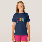 Het leven is mooi t-shirt (Voorkant volledig)