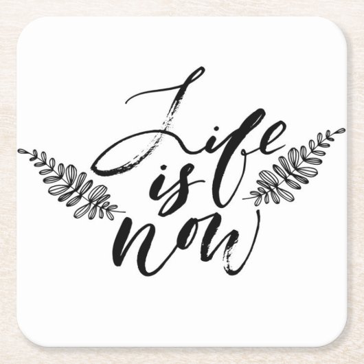 Het leven is nu vierkante kartonnen onderzetter (Voorkant)