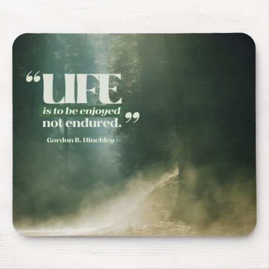 Het leven is om te genieten muismat (Voorkant)