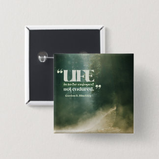 Het leven is om te genieten vierkante button 5,1 cm