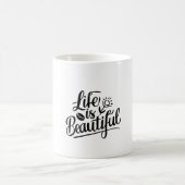 Het leven is prachtig koffiemok (Center)