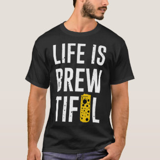 Het leven is prachtig t-shirt
