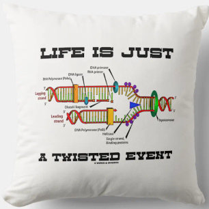 Het leven is slechts een Twisted Event DNA Replica Kussen