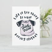 Het leven is te kort om kleren te draag kaart (Staand voorkant)