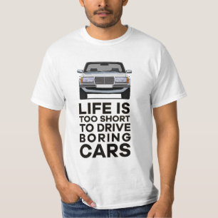 Het leven is te kort om saaie auto's te rijden MBW T-shirt
