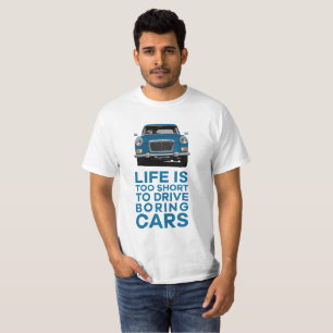Het leven is te kort om saaie auto's te rijden MG T-shirt