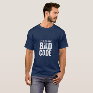 Het leven is te kort voor een slechte code develop t-shirt