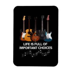 Het leven is vol belangrijke keuzes Guitar Lover Magneet