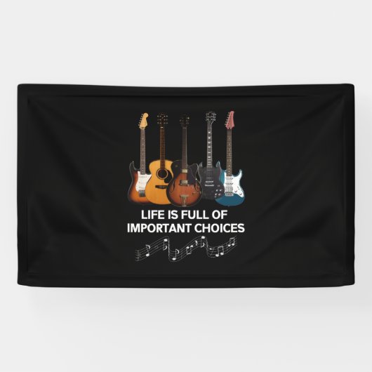 Het leven is vol belangrijke keuzes Guitar Lover Spandoek (Horizontaal)