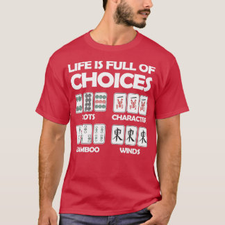 Het leven is vol keuzes Mahjong Board Game T-shirt