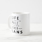 Het leven is wat er gebeurt... koffiemok (Voorkant links)