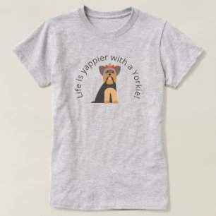 Het leven is Yappier met een Yorkie T-shirt