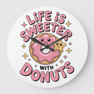Het leven is zoeter met donuts grote klok