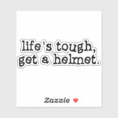 Het leven is zwaar om een helm te krijgen sticker (Vel)