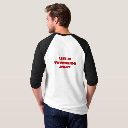 HET LEVEN TWITTERT WEG Raglan T-shirt (Achterkant volledig)