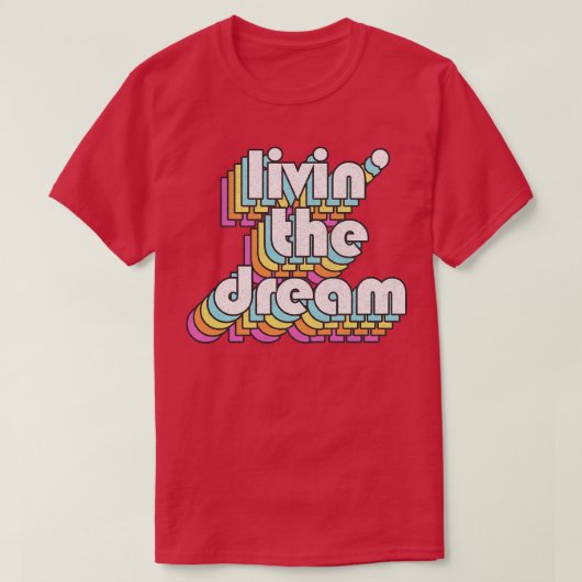 Het leven van de droom t-shirt (Design voorkant)