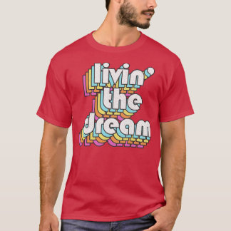 Het leven van de droom t-shirt