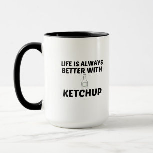 HET LEVEN VAN DE KETCHUP IS BETER MOK