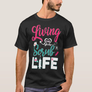 Het leven van de Scrub 1 T-shirt