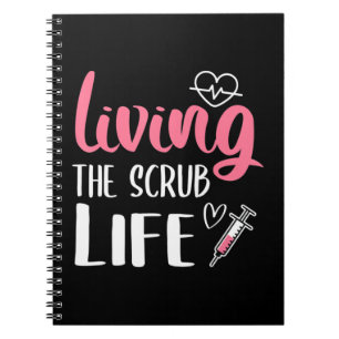 Het leven van de Scrub-verpleegster die het leven  Notitieboek