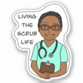 Het leven van de Scrub | Zuster, zorgverlener, art Sticker (Voorkant)