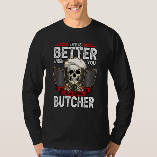 Het leven van de slachter is beter als je een gewe t-shirt (Voorkant)