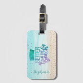 Het leven van de waterverf Glitter is beter in het Bagagelabel (Voorkant (verticaal))