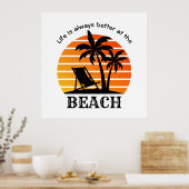 Het leven van de zomervakantie is altijd beter bij poster (Keuken)