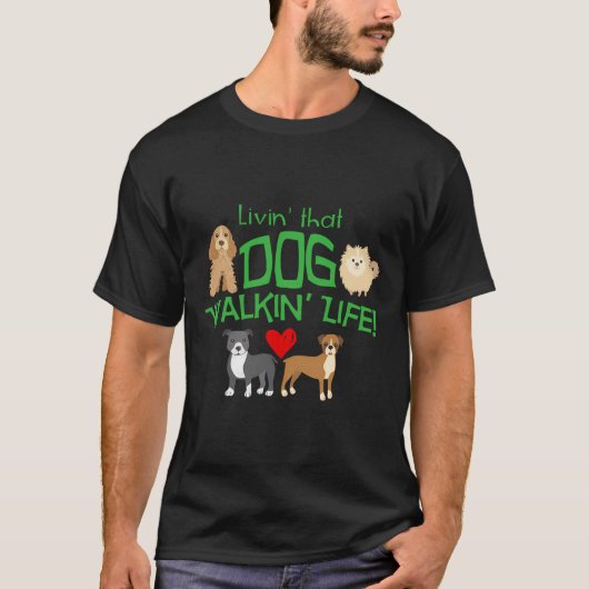 Het leven van die hond Walker T-shirt (Voorkant)