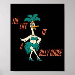 Het Leven Van Een Dwaze Gans Grappige Trendy Meme Poster