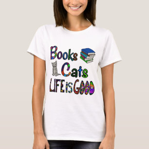 Het leven van een kat is goed T-shirt
