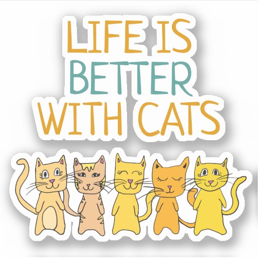 Het leven van katten is beter bij katten sticker (Voorkant)