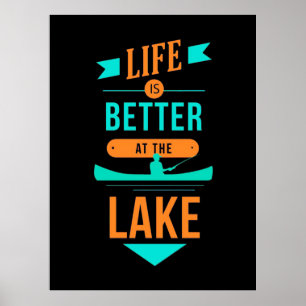 Het leven van Kayaking is beter in het meer Poster