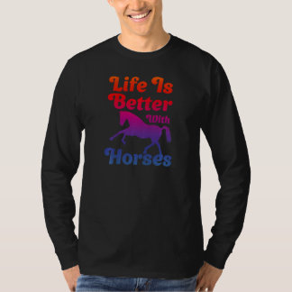 Het leven van vrouwen is beter met paarden meisje t-shirt