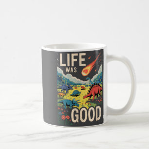 Het leven was goed  koffiemok