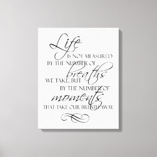 Het leven wordt niet gemeten aan de hand van de ad canvas afdruk