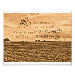 Het leven wordt niet gemeten Druk Foto Afdruk