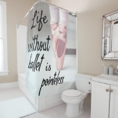 Het leven zonder ballet is pointeless Pink Pointe Douchegordijn (In situ)