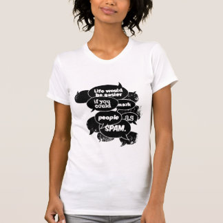 Het leven zou makkelijker zijn t-shirt