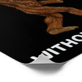 Het leven zou saai zijn zonder Bigfoot Fun Rock op Poster (Hoek)