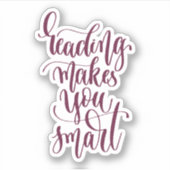 Het lezen maakt u slim sticker (Voorkant)