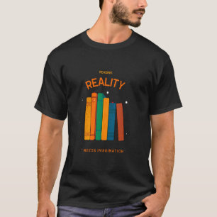 Het lezen van de realiteit vraagt om verbeelding t-shirt