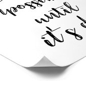 Het lijkt altijd onmogelijk tot het Poster is geda (Hoek)